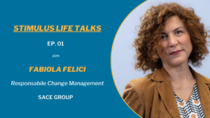 Fabiola Felici, Responsabile Change Management Stimulus Italia