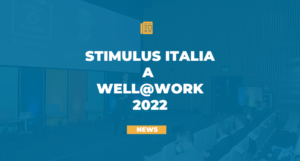 Stimulus Italia, Well@Work 2022