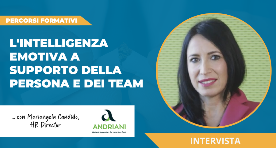 Intelligenza emotiva nelle organizzazioni, cover intervista Mariangela Candido, HR Director Andriani