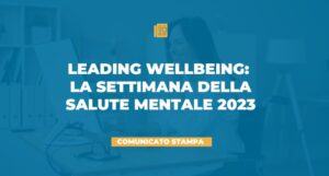 La Settimana della Salute Mentale 2023, Leading Wellbeing