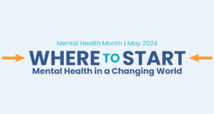 Mental Health Awareness Month 2024: KEY Messages